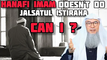 Hanafi Imam Doesn't Do Jalsatul Istiraha, Can I Follow Imam?